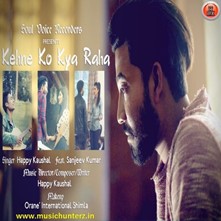 Kehne Ko Kya Raha-Single
